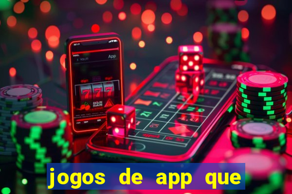 jogos de app que ganha dinheiro